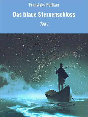 cover image of Das blaue Sternenschloss